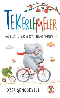 Tekerlemeler - Oyun Sayışmacaları ve Söylemesi Zor Tekerlemeler | Sihirli Kalem (İnce Kapak)