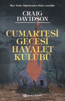 Cumartesi Gecesi Hayalet Kulübü | Epsilon Yayınevi (İnce Kapak)