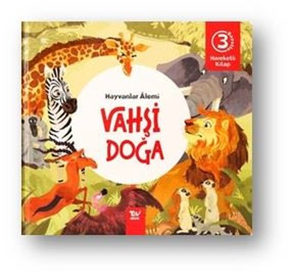 Vahşi Doğa Hayvanlar Alemi - Hareketli 3D Kitap | Türkiye Diyanet Vakfı Yayınları (Ciltli)