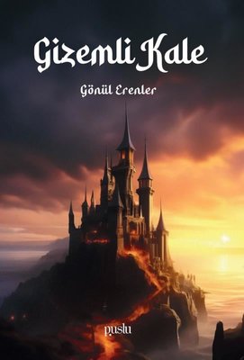 Gizemli Kale | Puslu Yayıncılık (İnce Kapak)