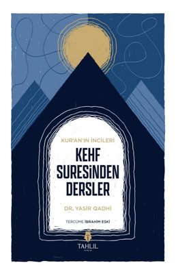 Kehf Suresinden Dersler - Kur'an'ın İncileri | Tahlil Yayınları (İnce Kapak)