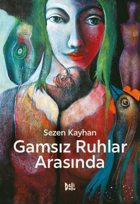 Gamsız Ruhlar Arasında | DeliDolu (İnce Kapak)