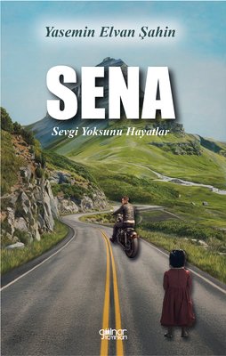 Sena - Sevgi Yoksunu Hayatlar | Gülnar Yayınları (İnce Kapak)