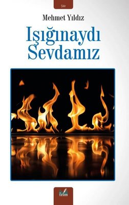 Işığınaydı Sevdamız | İzan Yayıncılık (İnce Kapak)