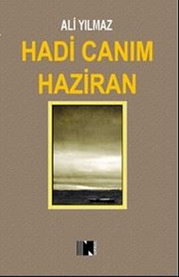 Hadi Canım Haziran | Nitelik Kitap (İnce Kapak)