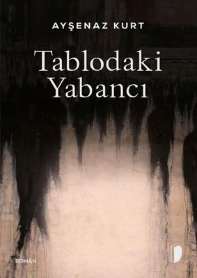 Tablodaki Yabancı | Dağhan Külegeç Yayınları (İnce Kapak)