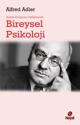 Sosyal Duygunun Gelişiminde Bireysel Psikoloji | Hayat Yayıncılık (İnce Kapak)