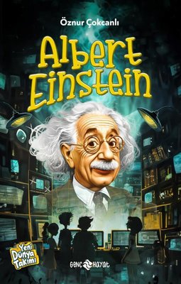 Albert Einstein - Yeni Dünya Takımı | Genç Hayat (İnce Kapak)