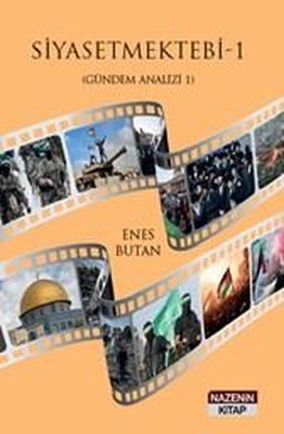 Siyaset Mektebi 1 (Gündem Analizi 1) | Nazenin Kitap (İnce Kapak)