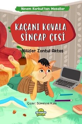 Kaçanı Kovala Sincap Çetesi - Ninem Korkut'tan Masallar | Mevsimler Çocuk (İnce Kapak)