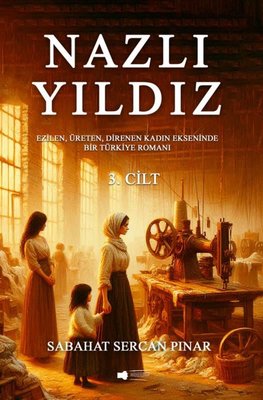 Nazlı Yıldız 3. Cilt | Sokak Kitapları Yayınları (İnce Kapak)