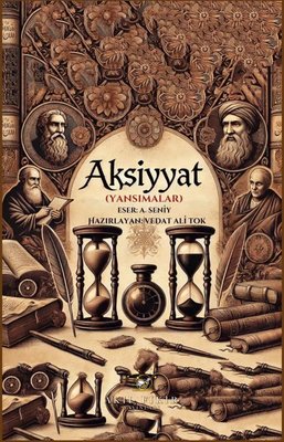 Aksiyyat (Yansımalar) | Akıl Fikir Yayınları (İnce Kapak)