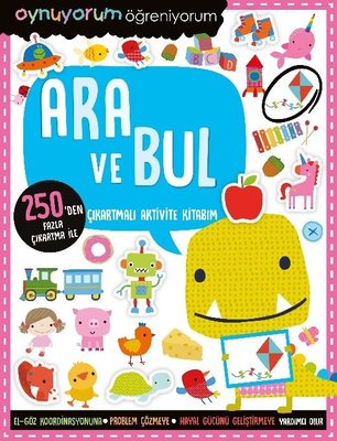 Oynuyorum Öğreniyorum - Ara ve Bul - Çıkartmalı Aktivite Kitabım | İndigo Çocuk (İnce Kapak)