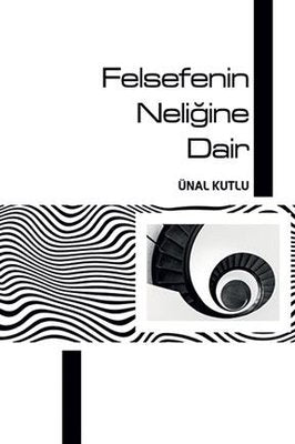 Felsefenin Neliğine Dair | Ritim Sanat Yayınları (İnce Kapak)