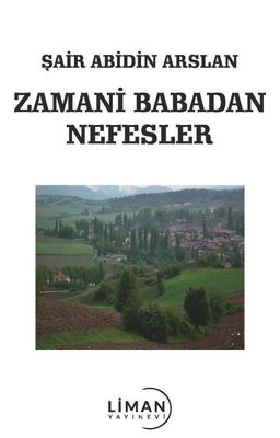 Zamani Babadan Nefesler | Liman Yayınevi (İnce Kapak)