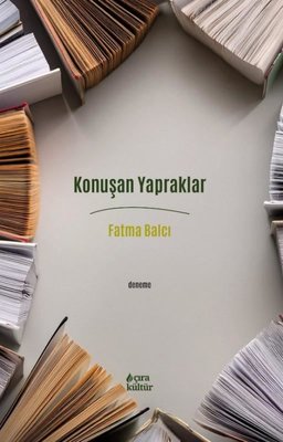 Konuşan Yapraklar | Çıra Yayınları (İnce Kapak)