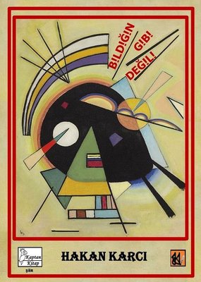 Bildiğin Gibi Değil! | Kaptan Kitap (İnce Kapak)