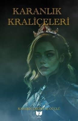 Karanlık Kraliçeleri | Ateş Yayınları (İnce Kapak)