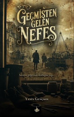 Geçmişten Gelen Nefes | OD Kitap (İnce Kapak)