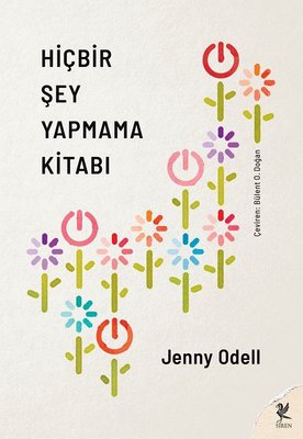 Hiçbir Şey Yapmama Kitabı | Siren Yayınları (İnce Kapak)