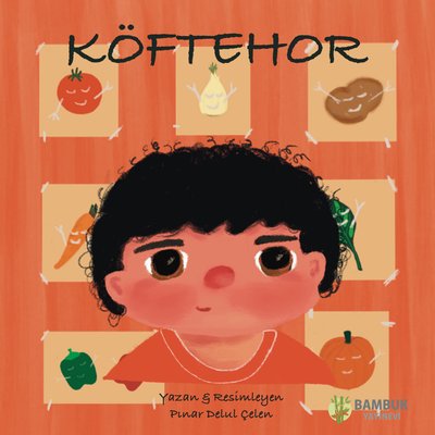 Köftehor - Miniklere Lezzetli ve Öğretici Bir Macera | Bambuk Yayınevi (İnce Kapak)