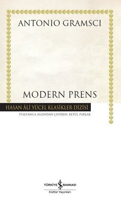 Modern Prens - Hasan Ali Yücel Klasikler | İş Bankası Kültür Yayınları (İnce Kapak)