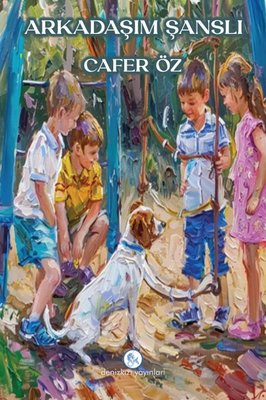 Arkadaşım Şanslı | Deniz Kızı Yayınları (İnce Kapak)