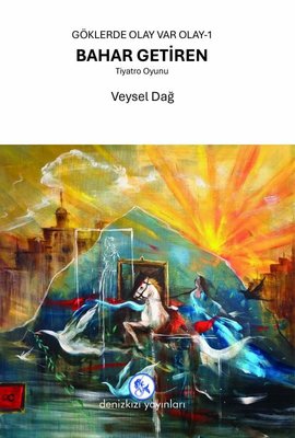 Bahar Getiren - Göklerde Olay Var Olay 1 | Deniz Kızı Yayınları (İnce Kapak)