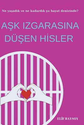 Aşk Izgarasına Düşen Hisler | Cinius (İnce Kapak)