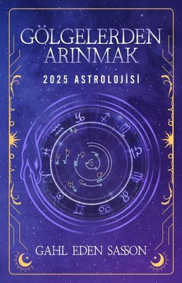 2025 Astrolojisi - Gölgelerden Arınmak | Butik (İnce Kapak)