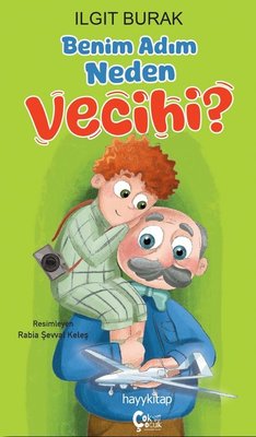 Benim Adım Neden Vecihi? | Çok Çocuk Kitap (İnce Kapak)