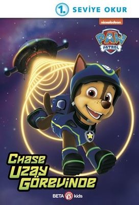Paw Patrol - Chase Uzay Görevinde - 1. Seviye Okuma Kitabı | Beta Kids (İnce Kapak)