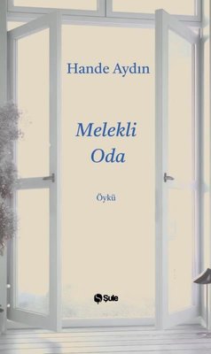 Melekli Oda | Şule Yayınları (İnce Kapak)