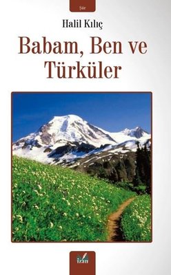 Babam Ben ve Türküler | İzan Yayıncılık (İnce Kapak)