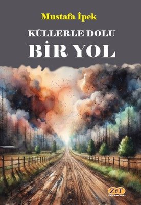 Küllerle Dolu Bir Yol | Zet Yayınları (İnce Kapak)