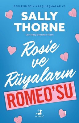 Rosie ve Rüyaların Romeo'su - Beklenmedik Karşılaşmalar 3 | Olimpos Yayınları (İnce Kapak)