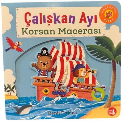 Çalışkan Ayı - Korsan Macerası - Hareketli Kitap | Büyülü Fener (İnce Kapak)