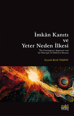 İmkan Kanıtı ve Yeter Neden İlkesi | Eskiyeni Yayınları (İnce Kapak)
