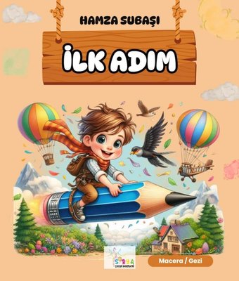 İlk Adım | Sirya Yayınları (İnce Kapak)