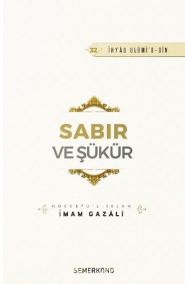 Sabır ve Şükür | Semerkand Yayınları (İnce Kapak)