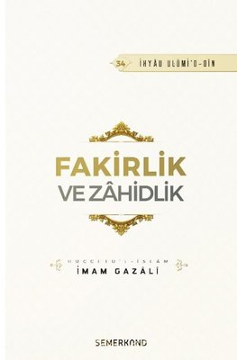 Fakirlik ve Zahidlik | Semerkand Yayınları (İnce Kapak)