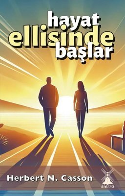 Hayat Ellisinde Başlar | Sierra Kitap (İnce Kapak)