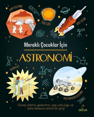 Meraklı Çocuklar İçin Astronomi | Doruk Yayınları (İnce Kapak)