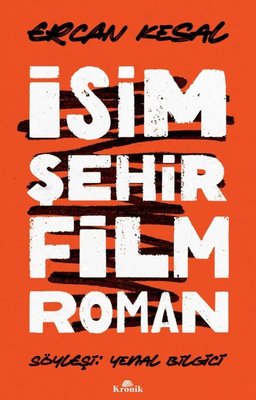 İsim Şehir Film Roman | Kronik Kitap (İnce Kapak)