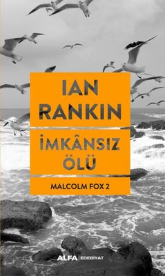 İmkansız Ölü - Malcolm Fox 2 | Alfa Yayıncılık (İnce Kapak)