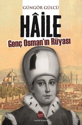 Haile Genç Osman'ın Rüyası | Sinada Yayınevi (İnce Kapak)