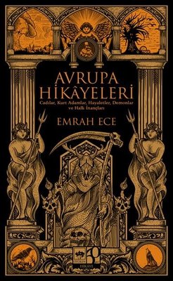 Avrupa Hikayeleri - Cadılar Kurt Adamlar Hayaletler Demonlar ve Halk İnançları | Ötüken Neşriyat (İnce Kapak)