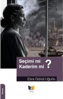 Seçimim mi Kaderim mi? | Ateş Yayınları (İnce Kapak)