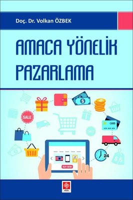 Amaca Yönelik Pazarlama | Ekin Basım Yayın (İnce Kapak)