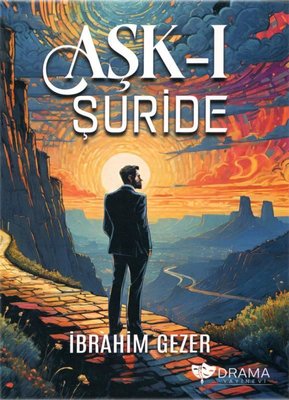 Aşk-ı Şuride | Drama Yayınevi (İnce Kapak)
